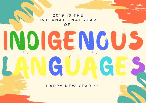 2019 Is International Year Of Indigenous Languages Cultural Survival 